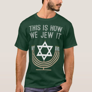 T-shirt Cadeau juif Hanoukka Menorah Voici comment nous le