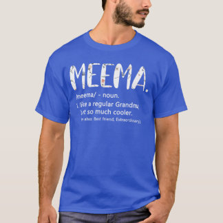 T-shirt Cadeau Meema pour femmes idée de fête des mères Ma