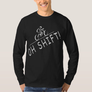 T-shirt Cadeaux Cyclistes Oh Shift Vélo Hilarique Rider Vé