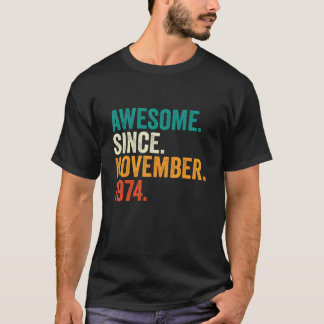 T-shirt Cadeaux De 48 Ans Magnifique Depuis Novembre 1974 