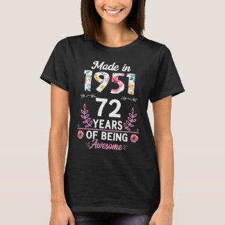 T-shirt Cadeaux de 72 ans 72e anniversaire Né en 1951 FEMM