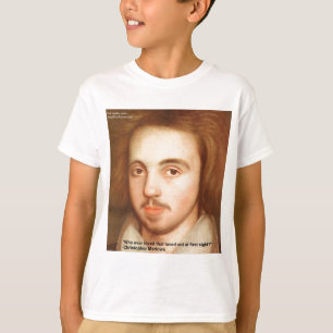 T-shirt Cadeaux de citation d'amour de Christopher Marlowe