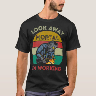 T-shirt Cadeaux de souder pour hommes regardez loin Mortal