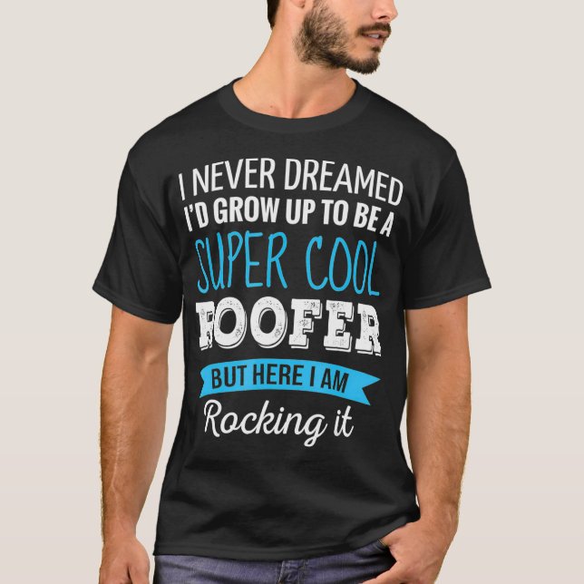 T-shirt Cadeaux De Toit Je N'Ai Jamais Rêvé Drôle Apprécia (Devant)