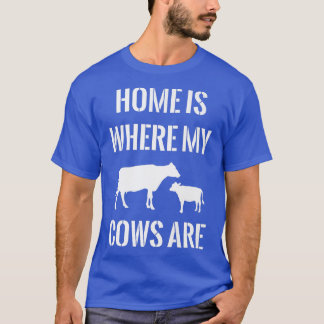 T-shirt Cadeaux fermiers ferme veau de vache maison est où