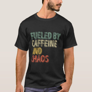 T-shirt Café Alimenté Par La Caféine Et Le Chaos