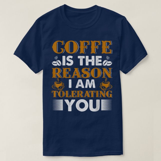 T-shirt Café amusant pour les amateurs de café et caffe Ba (Design devant)