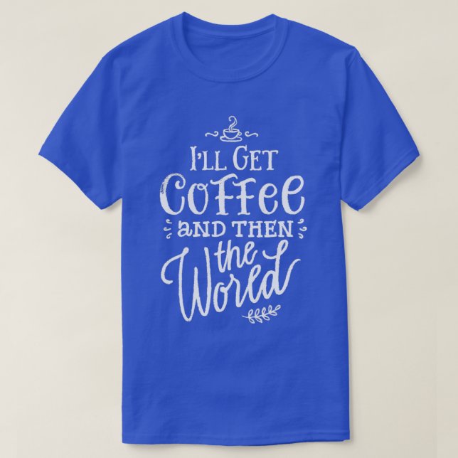 T-shirt Café Barista Save World Roast Shirt Cadeau (Design devant)