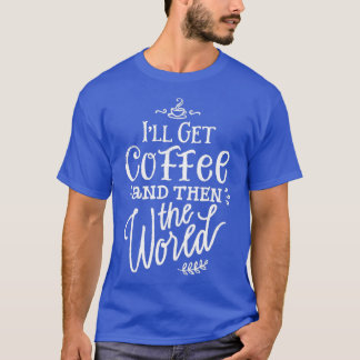 T-shirt Café Barista Save World Roast Shirt Cadeau