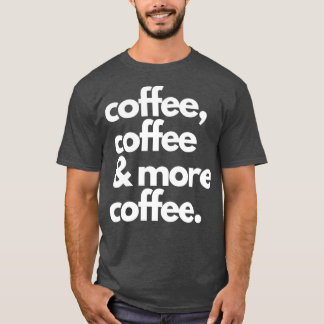 T-shirt Café Café Café Barista Life
