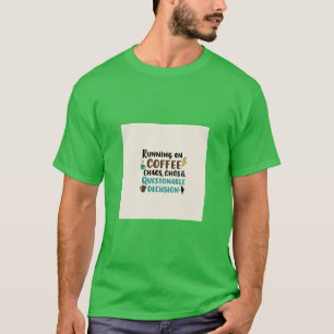 T-shirt Café, Chos & Chaos - Citation Drôle