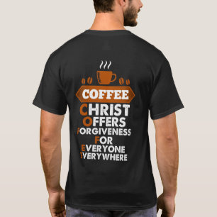 T-shirt Café Christ Offre Le Pardon À Tous