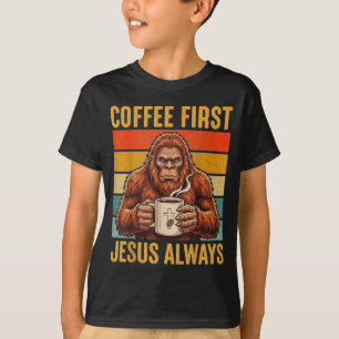 T-shirt Café d'abord Jésus chrétien cadeaux drôles Bigfoot
