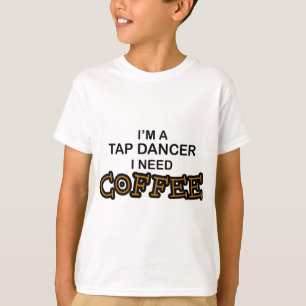 T-shirt Café du besoin - danseur de claquettes