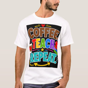 T-shirt Café Enseigner Répéter