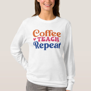 T-shirt Café Enseigner répéter mot drôle art