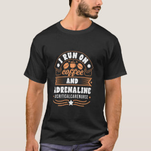 T-shirt Café et Adrénaline Urgence Soins infirmiers en soi