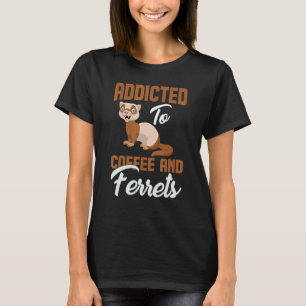 T-shirt Café Et Ferrets Alimentés Animaux Animaux
