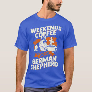 T-shirt Café Le Week-End Et Mon Berger Allemand
