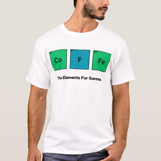 T-shirt Café Les Éléments Pour Réussir Drôle Motivation (Devant)