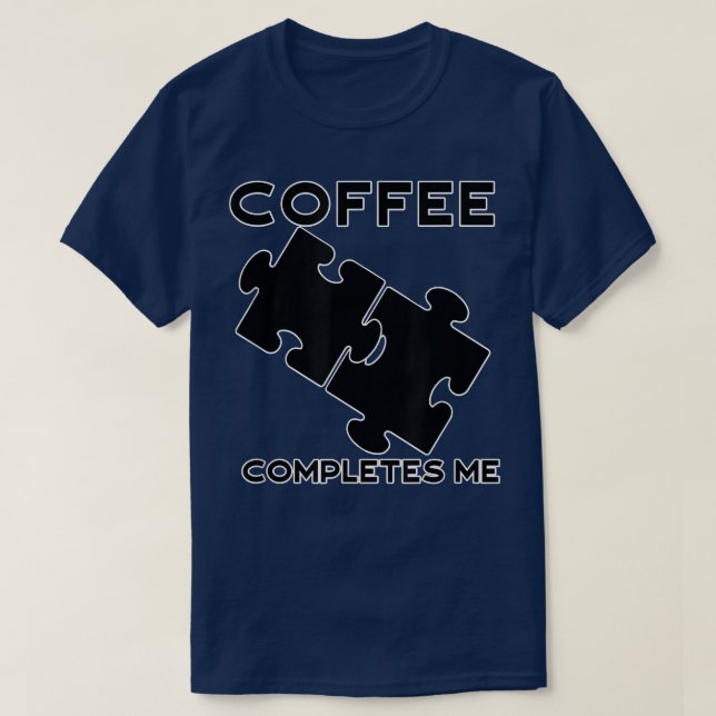T-shirt Café Me Complète Camping Café Café Fans de caféine (Design devant)