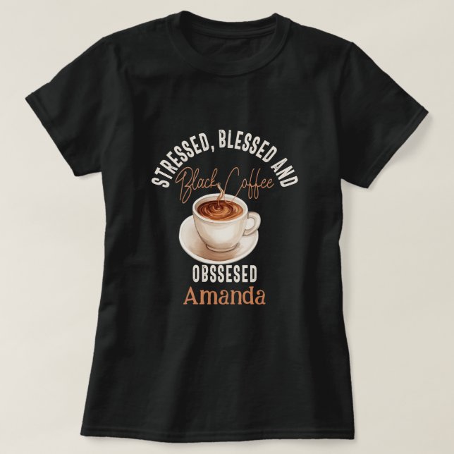 T-shirt Café Noir Obtenu Nom Personnalisé (Design devant)