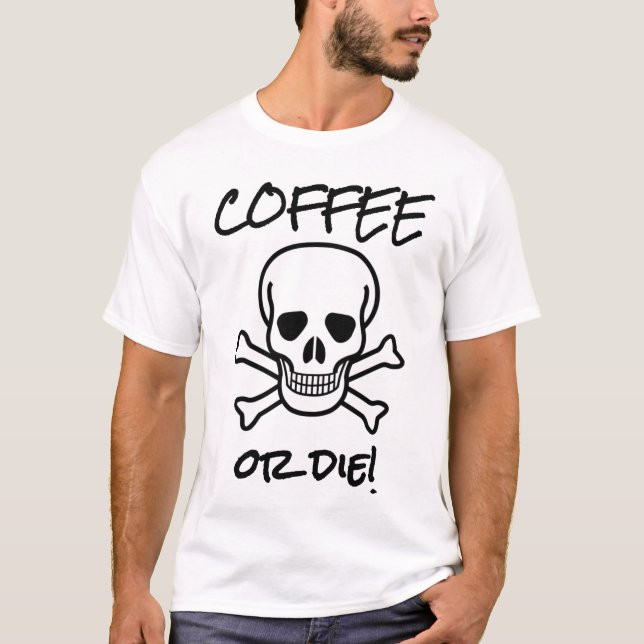 T-shirt Café ou mourir (Devant)