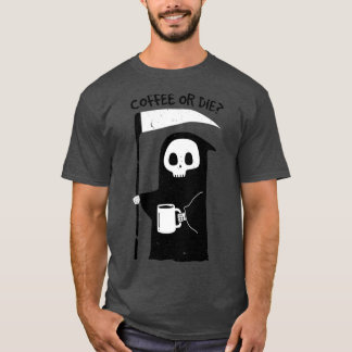 T-shirt Café ou mourir classique