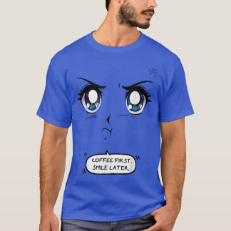 T-shirt Café premier sourire plus tard amusant café Anime