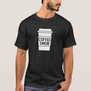 T-shirt Café Snob, Amusant Café Barista Café Dri