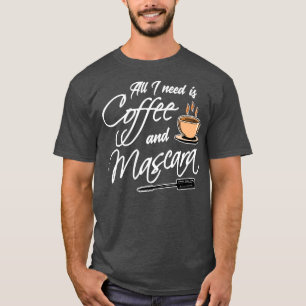 T-shirt Café Tout ce dont j'ai besoin est Café 1