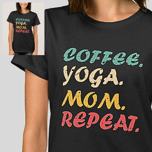 T-shirt Café Yoga Maman Répéter - Aime Café & Yoga