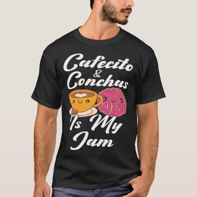 T-shirt Cafecito & Conchas Is My Jam Cute Spanish Pun Coff (Devant)