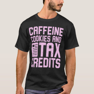 T-shirt Caféine Cookies et crédits d'impôt Saison fiscale