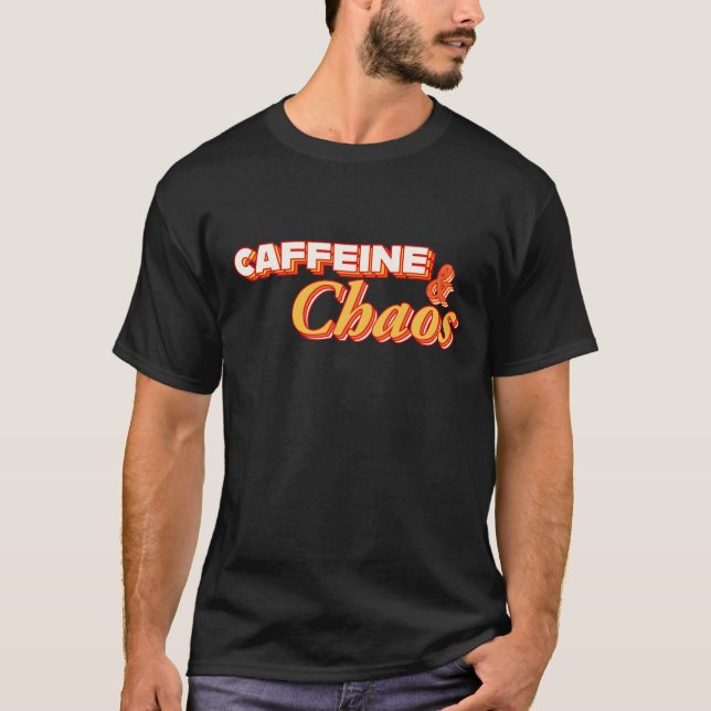 T-shirt Caféine et chaos (Devant)