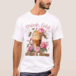 T-shirt Caféine et fleurs : Café glacé délicieux