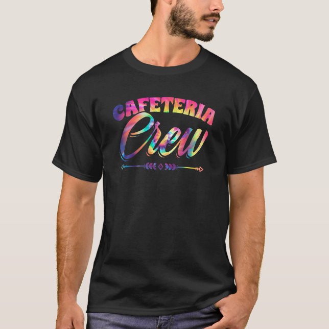 T-shirt Cafeteria Crew Tie Dye Food Service Cafeteria Work (Devant)