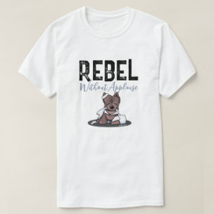 T-Shirt Cairn Rebel sans applaudissement