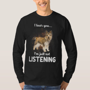T-shirt Cairn Terrier Chien Je Vous Entends Ne Pas Écouter