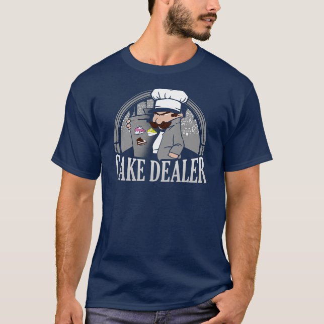 T-shirt Cake Dealer Funny Bakery Propriétaire Gag (Devant)
