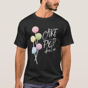T-shirt Cake Pop Dealer Baker Aquarelle Cakepop Bakery Ch