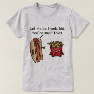 T-shirt Calembour drôle de nourriture de pommes frites de