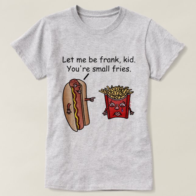T-shirt Calembour drôle de nourriture de pommes frites de (Design devant)