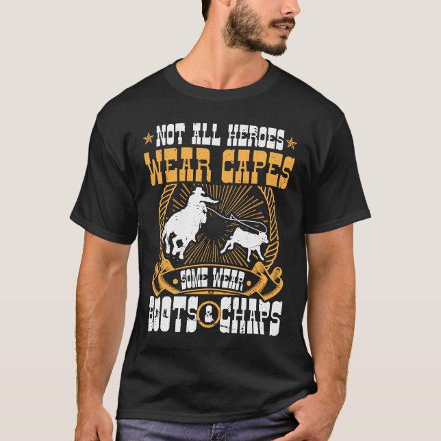 T-shirt Calf Roping Pas Tous Les Héros Portent Caps Breaka (Devant)