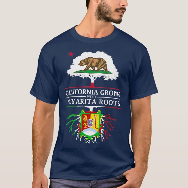 T-shirt California Grown with Nayarita Roots  Nayarit (Devant)