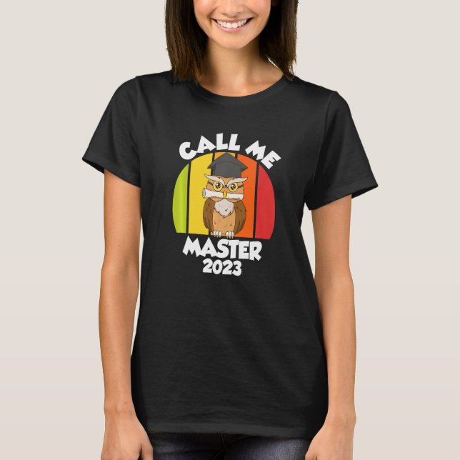 T-shirt Call me Master 2023 Master Degree  1 (Devant)