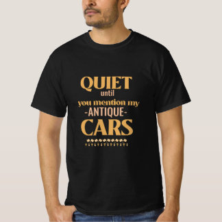 T-shirt Calme jusqu'à ce que vous mentionniez mes voitures