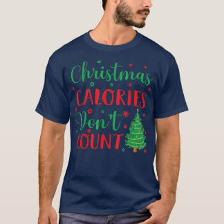 T-shirt Calories de Noël ne comptent pas la cuisson du pai