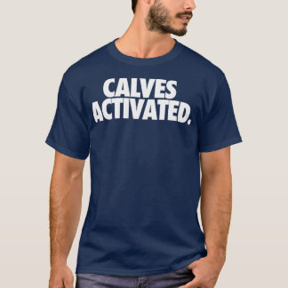 T-SHIRT CALVES ACTIVÉES