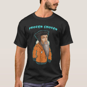T-shirt Calvinisme Froid Choix TULIP réformé Calviniste C